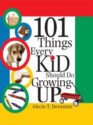 cover image of 101 Things Every Kid Should Do Growing Up